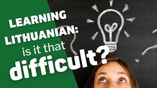 Is Learning LITHUANIAN Really That Hard? - Short Basic lesson about the Lithuanian language