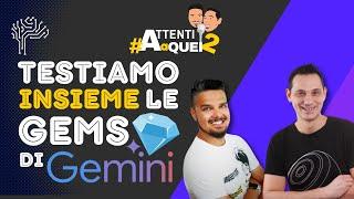 GEMS! Proviamo la Nuova Rivoluzione di Google GEMINI