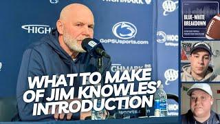 What to make of Jim Knowles' INTRODUCTION to Penn State