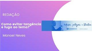 Como evitar tangência e fuga ao tema de redação?