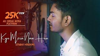 Kyu Mera Naa Hua (Oficial Music Video) Chetram Nayak