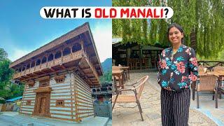 What is Old Manali? | Off to Manali Ep-2