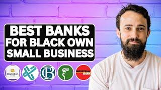 Best Bank for Black Owned Small Business in 2024