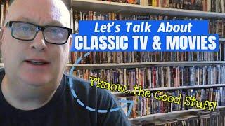 Classic TV and Movies Chat - The Good Stuff Live!