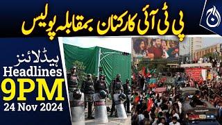PTI protest 24 nov - Latest update - 9PM Headlines - Aaj News