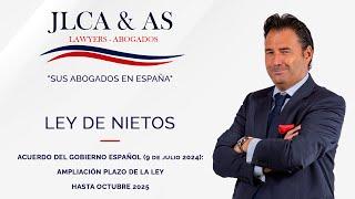 JLCA Lawyers | "Sus Abogados en España" | Ampliación Plazo Ley de Nietos hasta octubre 2025