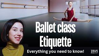 Things to avoid in ballet class | Ballet Etiquette you NEED TO KNOW!