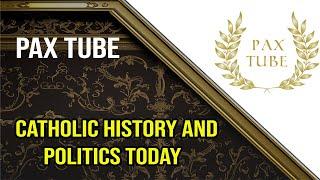 Interview with Pax Tube | His Life, the French Revolution, Catholic history, Conservative Politics