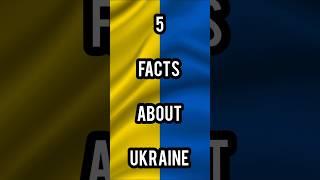 5 Facts About Ukraine |#shorts #facts