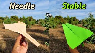 Stable vs Needle Paper Airplanes Flying Comparison and Making Tutorial