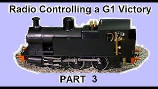 Video 109. How to Radio Controll a Gauge 1 Victory loco Part 3