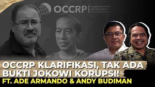 KLARIFIKASI OCCRP RONTOKKAN FRAMING JAHAT KE JOKOWI I Ft Ade Armando & Andy Budiman