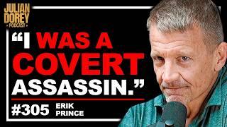 Blackwater CEO on being CIA Assassin, Navy SEALs & Most Corrupt Politicians | Erik Prince • 305