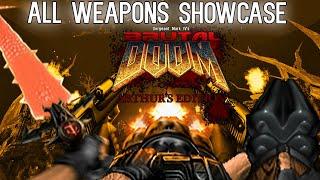 Brutal Doom Arthur Edition Reloaded - All Weapons Showcase