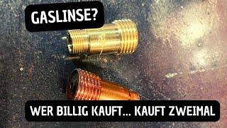 Gaslinse zum Schweissen - Wer billig kauft… kauft zweimal!