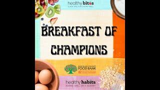 Healthy Bite: Breakfast of Champions