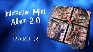 8x8 Interactive Mini Album 2.0 | Part 2 Tutorial | Magical Theme