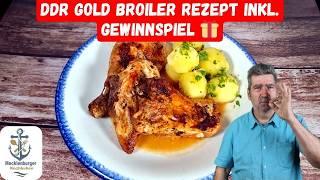 DDR Gold Broiler Rezept ( inkl. Gewinnspiel )