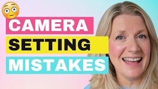 3 Camera Settings Mistakes Every New Photographer Should Avoid