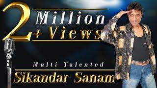 Most magical singing | Multi talented Sikandar sanam