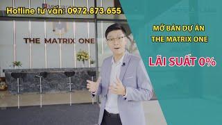 Chung Cư The Matrix One Mễ Trì | Chung Cư Đẳng Cấp Và Đáng Sống Nhất Thủ Đô Hà Nội