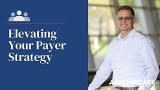 Elevating your payer strategy