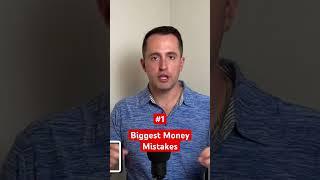 Biggest Money Mistakes Pt 1