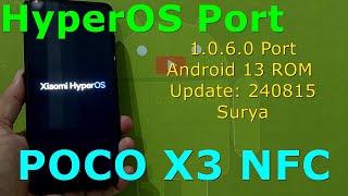 HyperOS 1.0.6.0 Port for Poco X3 Android 13 ROM Update: 240815