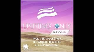 Ori Uplift - Uplifting Only 424 (March 25, 2021) (incl. 4 Seas Guestmix) [All Instrumental]