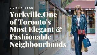 Living in Yorkville One of Toronto's Most Elegant &  Fashionable Neighbourhoods - Pros & Cons