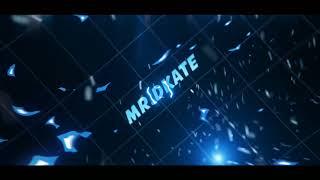 New Intro "MR.DKATE CHANNEL" 2021 