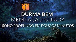 MEDITAÇÃO PARA DORMIR: SONO PROFUNDO EM POUCOS MINUTOS