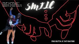 FBG Butta - Smile ft Tati Baybie #visualizer