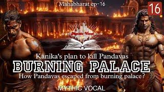 Mahabharat English | BURNINNG PALACE | S3 ep3 | MYTHIC VOCAL