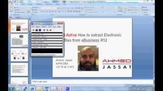 Ahmed Jassat Innovation How to extract Electronic files from Oracle Ebus R12.1.3