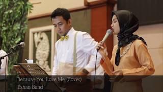 Eshan Band (Band Wedding Surabaya) - Because You Love Me (Celinedion)