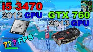 GTX 760×CORE i5 3470/fortnite fps test solo chapter 4 season 4/performance mode and directx 11 low