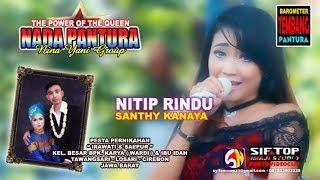 NITIP RINDU - SANTHY KANAYA - NADA PANTURA LIVE TAWANGSARI CIREBON #siftop