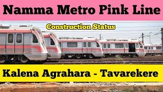 Namma Metro Pink Line Update || Construction Status from Kalena Agrahara to Tavarekere