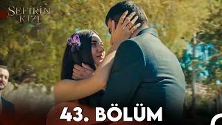 Sefirin Kızı 43. Bölüm (FULL HD)