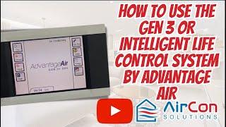 How to Use the Advantage Air Gen 3 Intelligent Life Control System - by Air Con Solutions