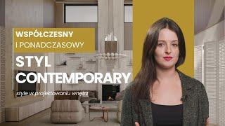 STYL CONTEMPORARY | STYLE W PROJEKTOWANIU WNĘTRZ