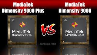 MediaTek Dimensity 9000 Plus vs MediaTek Dimensity 9000 – What's better ?