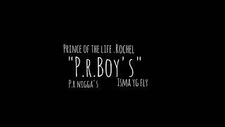 prince of the life x Rochel & Isma yg fly ( "P.R Boy's"