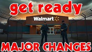 Warning! Walmart is making MAJOR changes that will affect EVERYONE