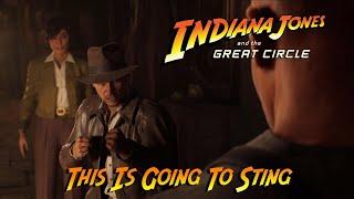 Indiana Jones and The Great Circle - This is Going To Sting