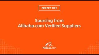 Expert Tips: sourcing from Alibaba.com Verified Suppliers