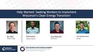 2024 RENEW WI Summit - Help Wanted: Seeking workers to implement Wisconsin's clean energy transition