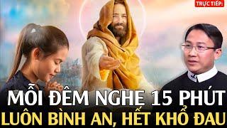 Mỗi Đêm Nghe 15 Phút" Ngủ Rất Ngon May Mắn Tự Tìm Đến Mọi Việc Đều Suôn Sẻ, hết khổ | Cha #Linh