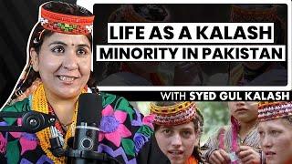 Life As a Kalash Minority In Pakistan And How Is The Culture Of Kalash Unique? ft. Syed Gul Kalash